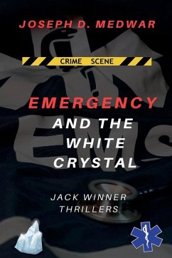 Emergency and the White Crystal - Medwar, Joseph D.