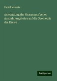 Anwendung der Grassmann'schen Ausdehnungslehre auf die Geometrie der Kreise