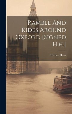 Ramble And Rides Around Oxford [signed H.h.] - Hurst, Herbert