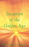 Inception of the Golden Age Inception of the Golden Age