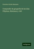 Compendio de geografía de las islas Filipinas, Marianas y Joló