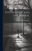 Psychology and the School