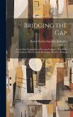 Bridging the Gap Bridging the Gap