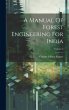 A Manual Of Forest Engineering For... - Bild 1