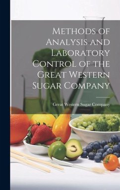 Methods of Analysis and Laboratory Control of the Great Western Sugar Company