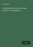 Die lateinischen Reden des seligen Berthold von Regensburg