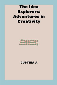 The Idea Explorers - A, Justina