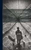 Creating Capital