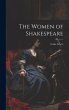 The Women of Shakespeare - Bild 1