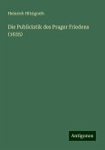 Die Publicistik des Prager Friedens (1635)