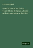 Deutsche Dichter und Denker. Geschichte der deutschen Literatur mit Probensammlung zu derselben