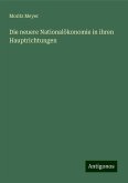 Die neuere Nationalökonomie in ihren Hauptrichtungen