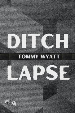 DITCHLAPSE / [REALLY AFRAID] - Wyatt, Tommy