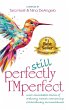 Still Perfectly Imperfect - Bild 1