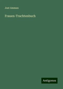 Frauen-Trachtenbuch - Amman, Jost