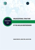 Organizational Structure of the Muslim Brotherhood Characteristics, objectives, and future Organizational Structure of the Muslim Brotherhood Characteristics, objectives, and future