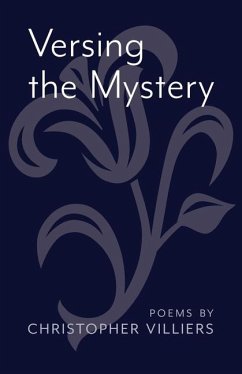 Versing the Mystery - Villiers, Christopher