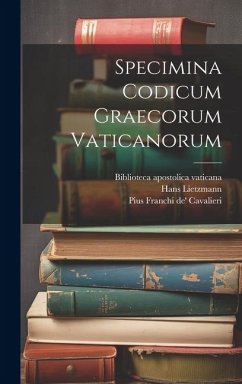 Specimina codicum graecorum Vaticanorum - Lietzmann, Hans; Vaticana, Biblioteca Apostolica