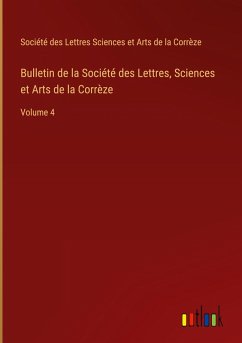 Bulletin de la Société des Lettres, Sciences et Arts de la Corrèze