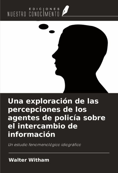 Una exploración de las percepciones de los agentes de policía sobre el intercambio de información