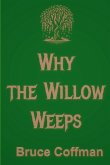 Why the Willow Weeps