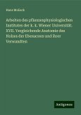 Arbeiten des pflanzenphysiologischen Institutes der k. k. Wiener Universität. XVII. Vergleichende Anatomie des Holzes der Ebenaceen und ihrer Verwandten