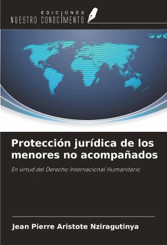 Protección jurídica de los menores no acompañados - Nziragutinya, Jean Pierre Aristote