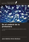 En el umbral de la primavera