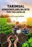 Tarimsal Sürdürülebilirlikte Yeni Yaklasimlar