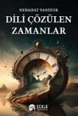 Dili Cözülen Zamanlar Dili Cözülen Zamanlar