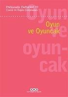 Oyun ve Oyuncak - Cocuk ve Ergen Calismalari - Ertüzün, Isil