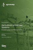 Agricultural Unmanned Systems