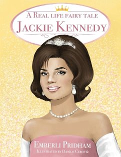 A Real Life Fairy Tale Jackie Kennedy - Pridham, Emberli