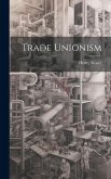Trade Unionism Trade Unionism