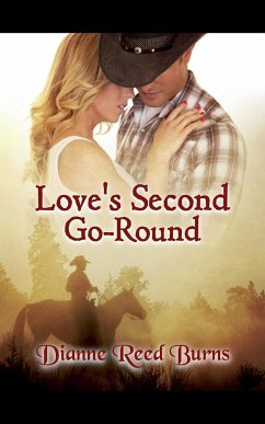 Love's Second Go-Round - Burns, Dianne Reed