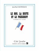 Le bon, la brute et le président