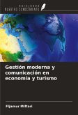 Gestión moderna y comunicación en economía y turismo