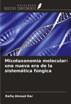 Cover Micotaxonomía molecular: una nueva era de la sistemática fúngica
