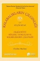 Kalabaliklarin Cilginligi Icin Kücük Kitap - Mackay, Charles