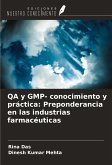 QA y GMP- conocimiento y práctica: Preponderancia en las industrias farmacéuticas