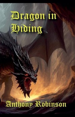 Dragon in Hiding - Robinson, Anthony