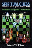 SPIRITUAL CHESS Spiritual Warfare