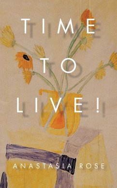 Time To Live! - Rose, Anastasia