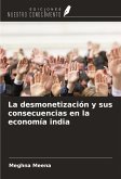 La desmonetización y sus consecuencias en la economía india La desmonetización y sus consecuencias en la economía india