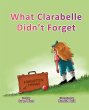 What Clarabelle Didn't Forget - Bild 1