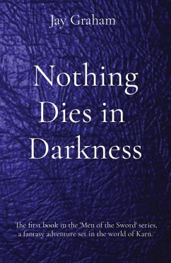 Nothing Dies in Darkness - Graham, Jay