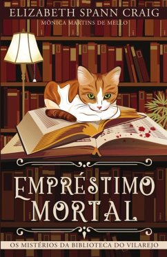 Empréstimo Mortal - Os Mistérios Da Biblioteca Do Vilarejo - Craig, Elizabeth Spann