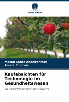 Kaufabsichten für Technologie im Gesundheitswesen - Saber Abdelrahman, Mosad;Popovac, Amela