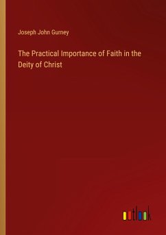 The Practical Importance of Faith in the Deity of Christ