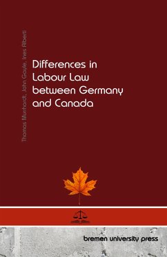 Differences in Labour Law between Germany and Canada - Murrhardt, Thomas; Gayle, John; Alberti, Ines